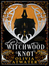 Cover image for The Witchwood Knot